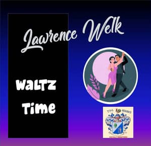 Waltz Time - Lawrence Welk