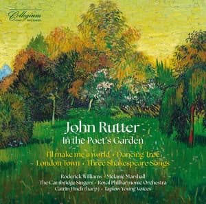 In the Poet's Garden - John Rutter