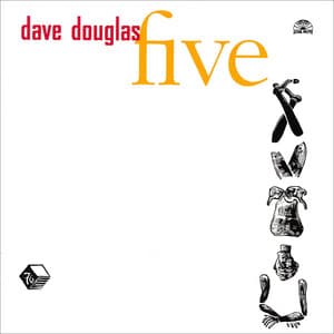 Five - Dave Douglas