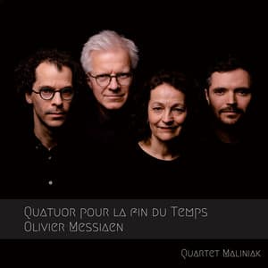 Quatour pour la fin du Temps - Olivier Messiaen