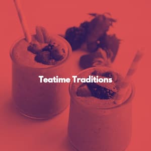 Teatime Traditions - Relaxing Restaurant Music