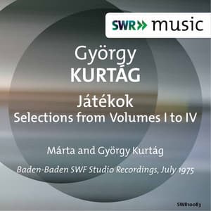 Kurtág: Játékok, Selections from Volumes 1-4 - György Kurtág