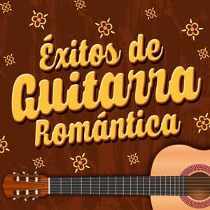 Éxitos de Guitarra Romántica - Romanticos De La Guitarra