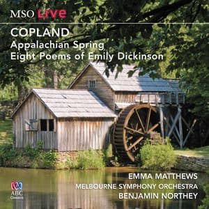 MSO Live - Copland: Appalachian Spring & Eight Poems of Emily Dickinson - Aaron Copland