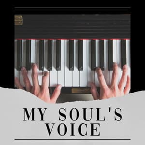 My Soul's Voice - Piano Soul