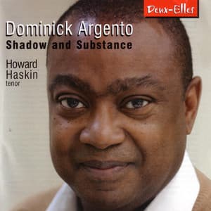Dominick Argento: Shadow and Substance - Dominick Argento