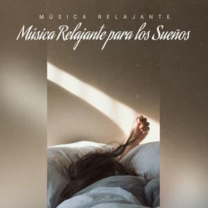 Música Relajante para los Sueños - Música Relajante