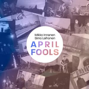 April Fools - Mikko Innanen