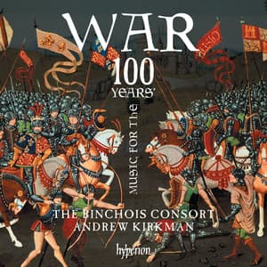 Music for the 100 Years' War - The Binchois Consort