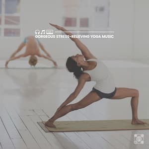 Gorgeous Stress-Relieving Yoga Music - Yoga Music Yoga
