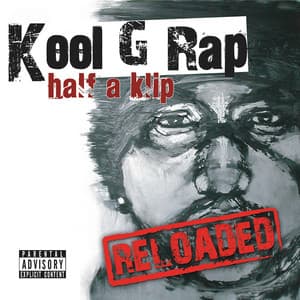 HALF A KLIP - Kool G Rap