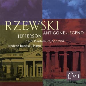 Frederic Rzewski: Antigone-Legend; Jefferson - Frederic Rzewski