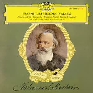 Brahms: Liebeslieder-Walzer; Neue Liebeslieder-Walzer - Johannes Brahms