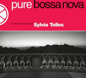 Pure Bossa Nova - Sylvia Telles