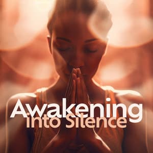 Awakening into Silence: Spiritual Quieting for Emotional Solace - Sanctuary of Silence