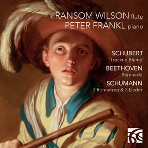 Schubert, Beethoven & Schumann: Music for Piano and Flute - Ransom Wilson