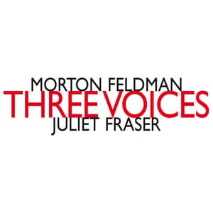 Morton Feldman: Three Voices - Morton Feldman