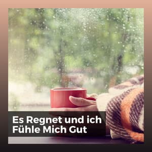 Es Regnet und ich Fühle Mich Gut - Regen zum Schlafen