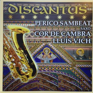 Discantus - Perico Sambeat