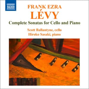 Lévy: Complete Cello Sonatas - Frank Ezra Levy