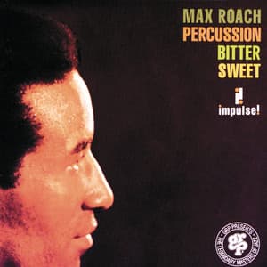Percussion Bitter Sweet - Max Roach