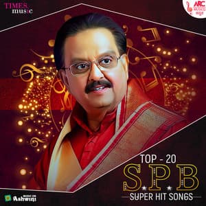 Top - 20 S.P.B Super Hit Songs - S. P. Balasubrahmanyam