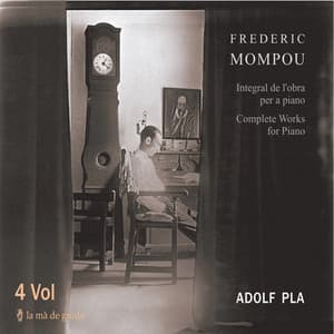 Mompou: Complete Works for Piano - Federico Mompou