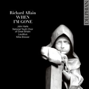Richard Allain: When I'm Gone - Richard Allain