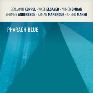 Pharaoh Blue - Benjamin Koppel