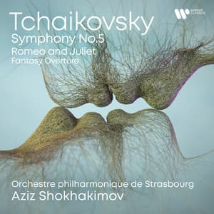 Tchaikovsky: Symphony No. 5, Romeo & Juliet Fantasy Overture - Pyotr Ilyich Tchaikovsky