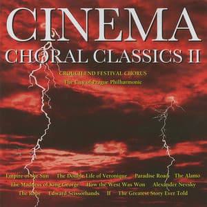 Cinema Choral Classics 2 - Crouch End Festival Chorus