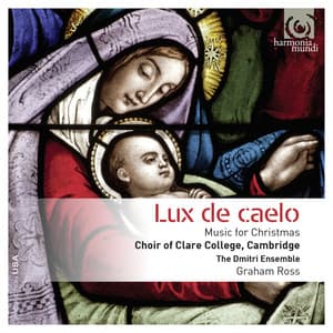 Lux de caelo: Music for Christmas - Choir of Clare College, Cambridge