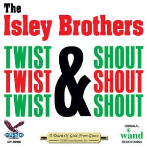 Twist & Shout - The Isley Brothers