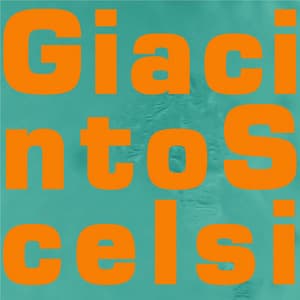 Giacinto Scelsi: Nuove forme sonore - Giancarlo Schiaffini