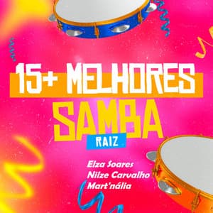 Samba Raiz, 15+ - Elza Soares