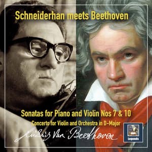 Schneiderhan Meets Beethoven: Violin Sonatas Nos. 7 & 10 & Violin Concerto in G Major - Ludwig van Beethoven