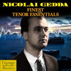 Finest Tenor Essentials - Nicolai Gedda