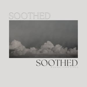 Soothed - Relaxing Radiance