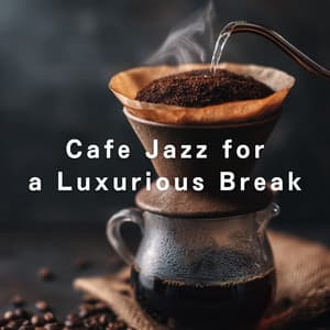 Cafe Jazz for a Luxurious Break - Relaxing Piano Crew
