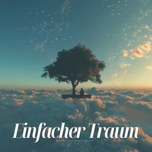 Einfacher Traum - Instrumentale Schlafmusik