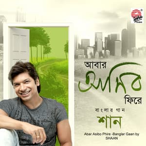 Abaar Ashibo Phire - Shaan