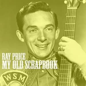 My Old Scrapbook - Ray Price