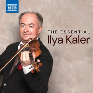 The Essential Ilya Kaler - Ilya Kaler