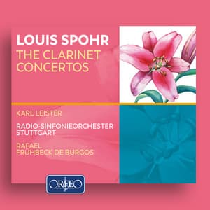 Spohr: Clarinet Concertos Nos. 1-3 - Louis Spohr