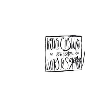 Auto Poetica - Works for Saxophone - Hayden Chisholm