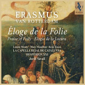 Erasmus - Elogio de la locura - La Capella Reial De Catalunya