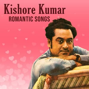 Kishore Kumar Romantic Songs - Kishore Kumar