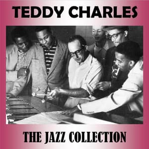 The Jazz Collection - Teddy Charles