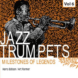 Milestones of Legends Jazz Trumpets, Vol.6 - Harry "Sweets" Edison