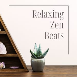 Relaxing Zen Beats: Ultimate Meditation and Mindfulness Soundtrack - Ambient Sleep Music